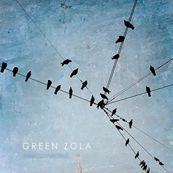 Green Zola - Interconnected