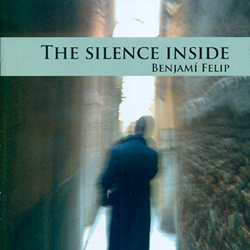 Benjamí Felip - The silence inside